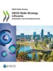 Image for OECD Skills Studies OECD Skills Strategy Lithuania Assessment and Recommendations