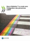 Image for Hors d&#39;Atteinte ? La Route Vers l&#39;Int?gration Des Personnes Lgbti