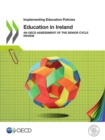 Image for Implementing Education Policies Education in Ireland An OECD Assessment of the Senior Cycle Review