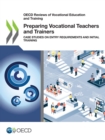 Image for Preparing vocational teachers and trainers: case studies on entry requirements and initial training