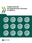 Image for Implementando Las Regulaciones Tecnicas En Mexico