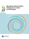 Image for Managing Climate Risks, Facing up to Losses and Damages