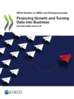 Image for OECD Studies on SMEs and Entrepreneurship Financing Growth and Turning Data into Business Helping SMEs Scale Up