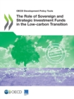 Image for The role of sovereign and strategic investment funds in the low-carbon transition