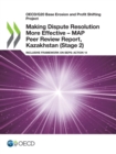 Image for Oecd/G20 Base Erosion and Profit Shifting Project Making Dispute Resolution More Effective - Map Peer Review Report, Kazakhstan (Stage 2) Inclusive Framework on Beps: Action 14