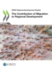 Image for The contribution of migration to regional development