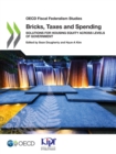 Image for OECD Fiscal Federalism Studies Bricks, Taxes and Spending Solutions for Housing Equity across Levels of Government