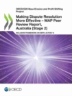 Image for Making Dispute Resolution More Effective - MAP Peer Review Report, Australia (Stage 2)