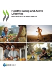Image for Healthy Eating and Active Lifestyles Best Practices in Public Health