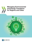 Image for Managing Environmental and Energy Transitions for Regions and Cities