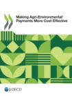 Image for Making Agri-Environmental Payments More Cost Effective