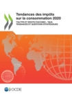Image for Tendances Des Impots Sur La Consommation 2020 TVA/TPS Et Droits D&#39;accises - Taux, Tendances Et Questions Strategiques