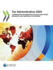 Image for Tax Administration 2023 Comparative Information on OECD and other Advanced and Emerging Economies