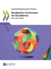 Image for Implementing Education Policies Scotland&#39;s Curriculum for Excellence Into the Future