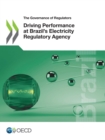 Image for Governance of Regulators Driving Performance at Brazil&#39;s Electricity Regulatory Agency