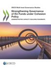 Image for OECD Multi-Level Governance Studies Strengthening Governance of EU Funds Under Cohesion Policy: Administrative Capacity Building Roadmaps