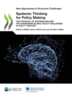 Image for New Approaches to Economic Challenges Systemic Thinking for Policy Making The Potential of Systems Analysis for Addressing Global Policy Challenges in the 21st Century