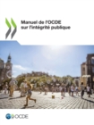 Image for Manuel De l&#39;OCDE Sur L&#39;integrite Publique