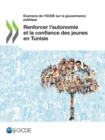 Image for Examens de l&#39;Ocde Sur La Gouvernance Publique Renforcer l&#39;Autonomie Et La Confiance Des Jeunes En Tunisie