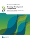 Image for Greening development co-operation : lessons from the OECD Development Assistance Committee