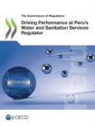 Image for Driving performance at Peru&#39;s Water and Sanitation Services Regulator