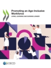 Image for Promoting an age-inclusive workforce : living, learning and earning longer