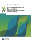 Image for Development Dimension Greening Development Co-operation Lessons from the OECD Development Assistance Committee