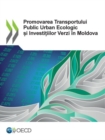 Image for Promovarea Transportului Public Urban Ecologic ?i Investi?iilor Verzi ?n Moldova