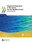 Image for Regional integration in the union for the Mediterranean : progress report