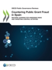 Image for OECD Public Governance Reviews Countering Public Grant Fraud in Spain: Machine Learning for Assessing Risks and Targeting Control Activities