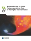 Image for Oecd an Introduction to Online Platforms and Their Role in the Digital Transformation.