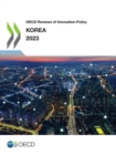 Image for OECD Reviews of Innovation Policy: Korea 2023