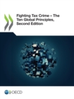 Image for Fighting Tax Crime - The Ten Global Principles, Second Edition