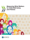 Image for Measuring What Matters for Child Well-Being and Policies