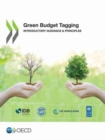 Image for Green budget tagging : introductory guidance &amp; principles