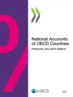 Image for National Accounts of OECD Countries, Financial Balance Sheets 2022