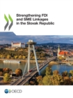 Image for Strengthening FDI and SME Linkages in the Slovak Republic