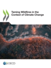 Image for Taming Wildfires in the Context of Climate Change