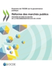 Image for Examens de l&#39;Ocde Sur La Gouvernance Publique R?forme Des March?s Publics Progr?s de Mise En Oeuvre de la Recommandation 2015 de l&#39;Ocde