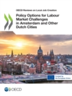 Image for OECD Reviews on Local Job Creation Policy Options for Labour Market Challenges in Amsterdam and Other Dutch Cities