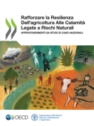 Image for Rafforzare la Resilienza Dell&#39;agricoltura Alle Calamita Legate a Rischi Naturali Approfondimenti da studi di caso nazionali