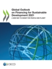 Image for Global Outlook on Financing for Sustainable Development 2021 A New Way to Invest for People and Planet