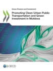 Image for Green Finance and Investment Promoting Clean Urban Public Transportation and Green Investment in Moldova