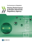 Image for Driving performance at Brazil&#39;s Electricity Regulatory Agency