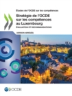 Image for Etudes de l&#39;OCDE sur les competences Strategie de l&#39;OCDE sur les competences au Luxembourg (version abregee) Evaluation et recommandations