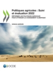 Image for Politiques Agricoles: Suivi Et Evaluation 2022 (Version Abregee) Reformer Les Politiques Agricoles Pour Attenuer Le Changement Climatique