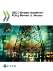 Image for OECD Energy Investment Policy Review of Ukraine