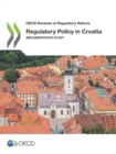 Image for OECD reviews of regulatory reform Regulatory policy in Croatia: implementation is key.