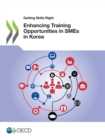 Image for Getting Skills Right Enhancing Training Opportunities in SMEs in Korea