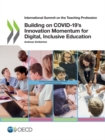 Image for Building on COVID-19&#39;s innovation momentum for digital, inclusive education